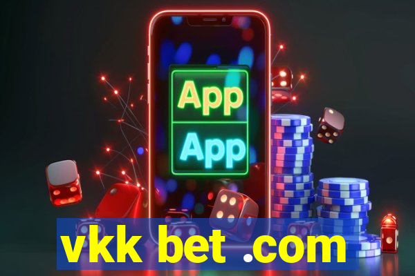 vkk bet .com